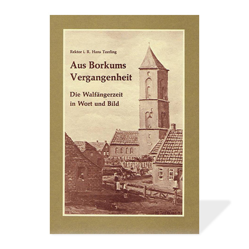Aus Borkums Vergangenheit